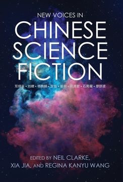 portada New Voices in Chinese Science Fiction (in English)