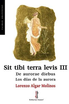 portada Sit Tibi Terra Levis Iii: De Aurorae Diebus: 7 (Partal)