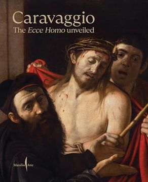portada Caravaggio: The Ecce Homo Unveiled (en Inglés)
