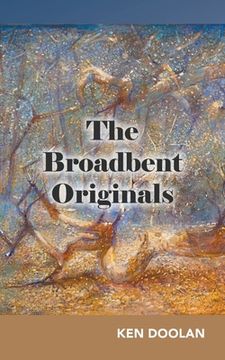portada The Broadbent Originals (en Inglés)