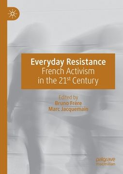 portada Everyday Resistance: French Activism in the 21st Century (en Inglés)
