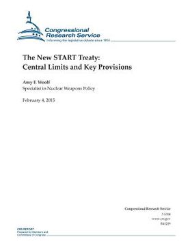 portada The New START Treaty: Central Limits and Key Provisions (en Inglés)