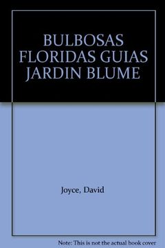 portada Bulbosas Floridas (Guias Jardin Blume) (in Spanish)