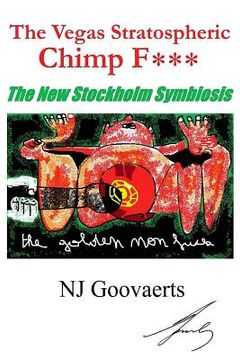 portada The Vegas Stratospheric Chimp F***: The Stockholm Symbiosis (en Inglés)