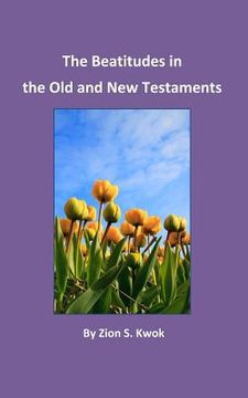 portada The Beatitudes in the Old and New Testaments (in English)
