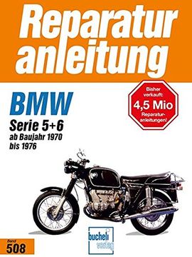 portada Bmw Serie 5 und 6 (2 Zyl. ) ab 1970 bis 1976. R 50/5, r 60/5, r 75/5, r 60/6, r 75/6, r 90/6, r 90 s. (en Alemán)