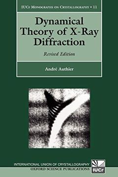 portada Dynamical Theory of X-Ray Diffraction (International Union of Crystallography Monographs on Crystallography) (en Inglés)