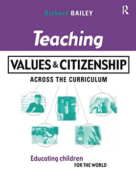 portada Teaching Values and Citizenship Across the Curriculum: Educating Children for the World (en Inglés)