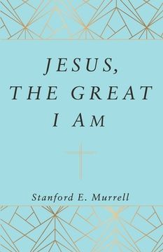 portada Jesus, The Great I AM (en Inglés)