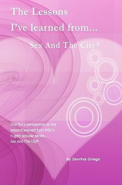 portada the lessons i've learned from sex and the city (en Inglés)