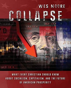 portada Collapse: What Every Christian Should Know About Socialism, Capitalism, and the Future of American Prosperity (en Inglés)
