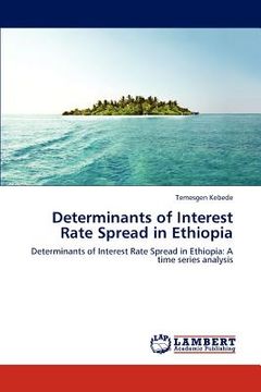 portada determinants of interest rate spread in ethiopia (en Inglés)