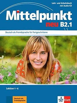 portada Mittelpunkt neu Zweibandig: Lehr- und Arbeitsbuch b2 Teil 1 Lektion 1-6 & cd zum Arbeitsbuch (German Edition) (en Alemán)