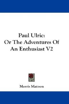 portada paul ulric: or the adventures of an enthusiast v2 (en Inglés)