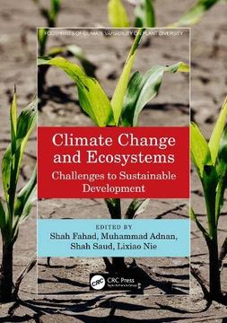 portada Climate Change and Ecosystems: Challenges to Sustainable Development (Footprints of Climate Variability on Plant Diversity) (en Inglés)