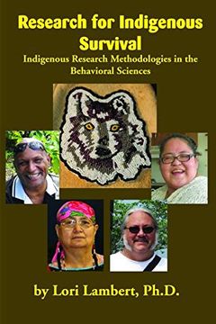 portada Research for Indigenous Survival: Indigenous Research Methodologies in the Behavioral Sciences