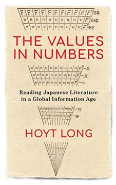 portada The Values in Numbers: Reading Japanese Literature in a Global Information age