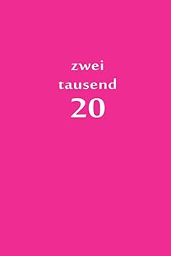 portada Zweitausend 20: Planer 2020 a5 Pink Rosa Rose (en Alemán)
