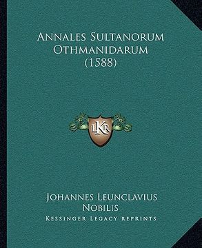 portada Annales Sultanorum Othmanidarum (1588) (en Latin)