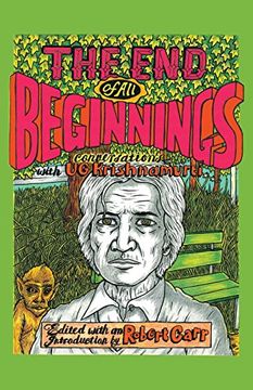 portada The end of all Beginnings: Encounters With a Natural man (in English)