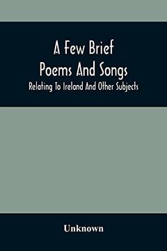 portada A few Brief Poems and Songs; Relating to Ireland and Other Subjects (en Inglés)