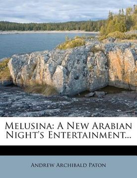 portada melusina: a new arabian night's entertainment...