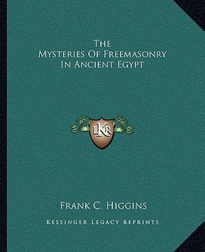 portada the mysteries of freemasonry in ancient egypt (en Inglés)