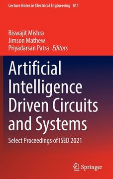 portada Artificial Intelligence Driven Circuits and Systems: Select Proceedings of Ised 2021 (en Inglés)