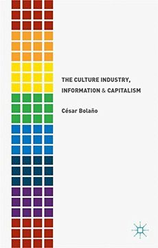 portada The Culture Industry, Information and Capitalism