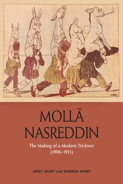 portada Molla Nasreddin: The Making of a Modern Trickster, 1906-1911 (en Inglés)