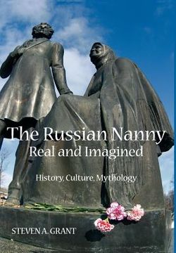 portada the russian nanny, real and imagined: history, culture, mythology (en Inglés)