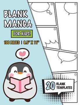 portada Blank Manga for Kids (Ages 4-8, 8-12): (100 Pages) Draw Your Own Manga with a Variety of 20 Blank Templates! (en Inglés)