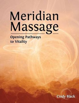 portada Meridian Massage: Opening Pathways to Vitality (en Inglés)