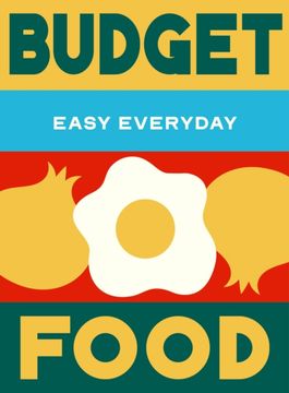 Budget Food. 180 simple triple-tested recipes