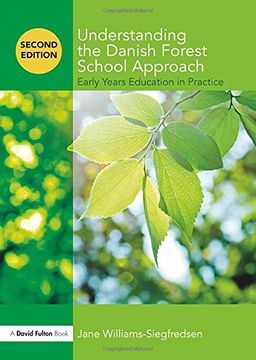 portada Understanding the Danish Forest School Approach: Early Years Education in Practice