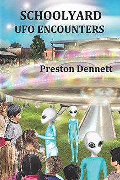 portada Schoolyard ufo Encounters: 100 True Accounts 