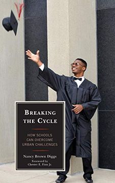 portada Breaking the Cycle: How Schools can Overcome Urban Challenges (New Frontiers in Education) (en Inglés)