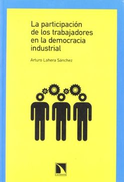 portada La Participación de los Trabajadores en la Democracia Industrial
