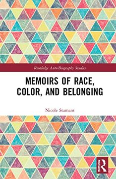 portada Memoirs of Race, Color, and Belonging (Routledge Auto (en Inglés)