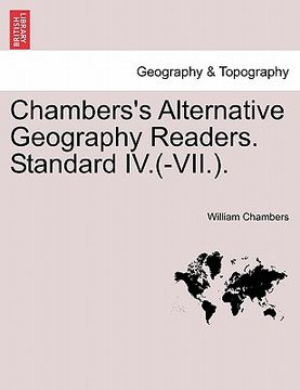 portada chambers's alternative geography readers. standard iv.(-vii.). (in English)