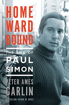 portada Homeward Bound: The Life of Paul Simon (en Inglés)