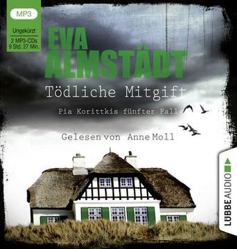 portada Tödliche Mitgift: Pia Korittkis Fünfter Fall. Ungekürzt. (in German)