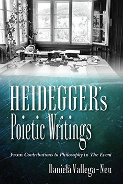 portada Heidegger's Poietic Writings: From Contributions to Philosophy to the Event (Studies in Continental Thought) (en Inglés)