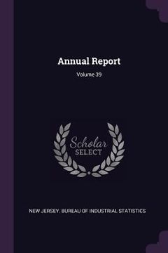 portada Annual Report; Volume 39 (en Inglés)