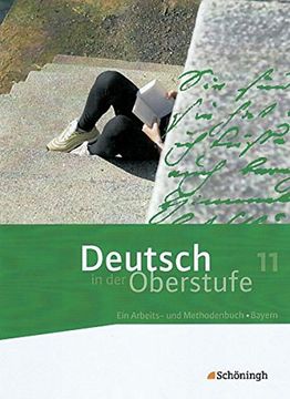 portada Deutsch in der Oberstufe - Ausgabe Bayern: Schülerbuch 11. Schuljahr (in German)