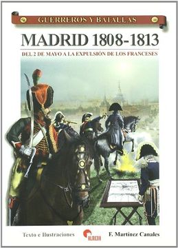 portada Guerreros y Batallas 44 - Madrid 1808-1813