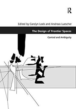 portada The Design of Frontier Spaces: Control and Ambiguity (in English)