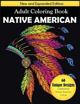 portada Native American Adult Coloring Book: New and Expanded Edition, 60 Unique Designs Celebrating Native American Culture (en Inglés)