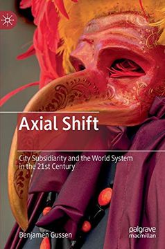 portada Axial Shift: City Subsidiarity and the World System in the 21St Century (en Inglés)
