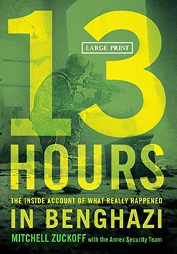 portada 13 Hours: The Inside Account of What Really Happened in Benghazi (in English)